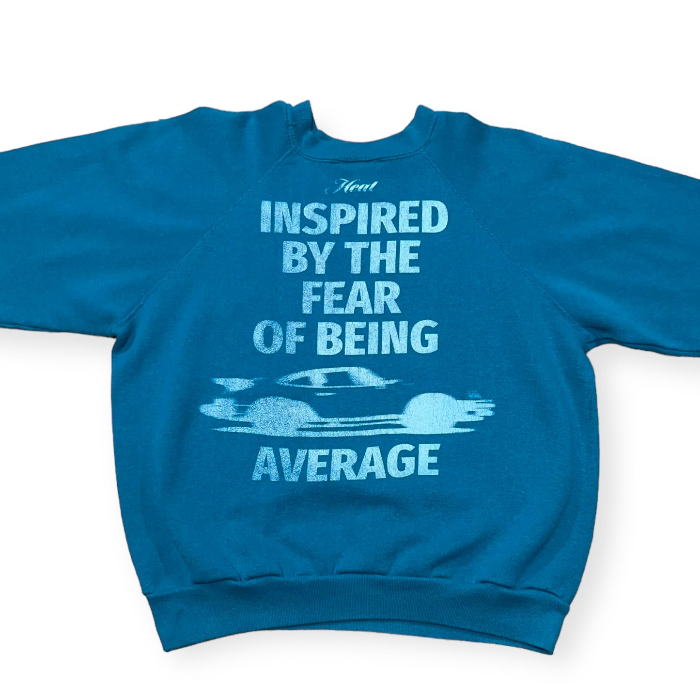 Inspired by the fear of being average Heat merch crewneck sweatshirt (S)