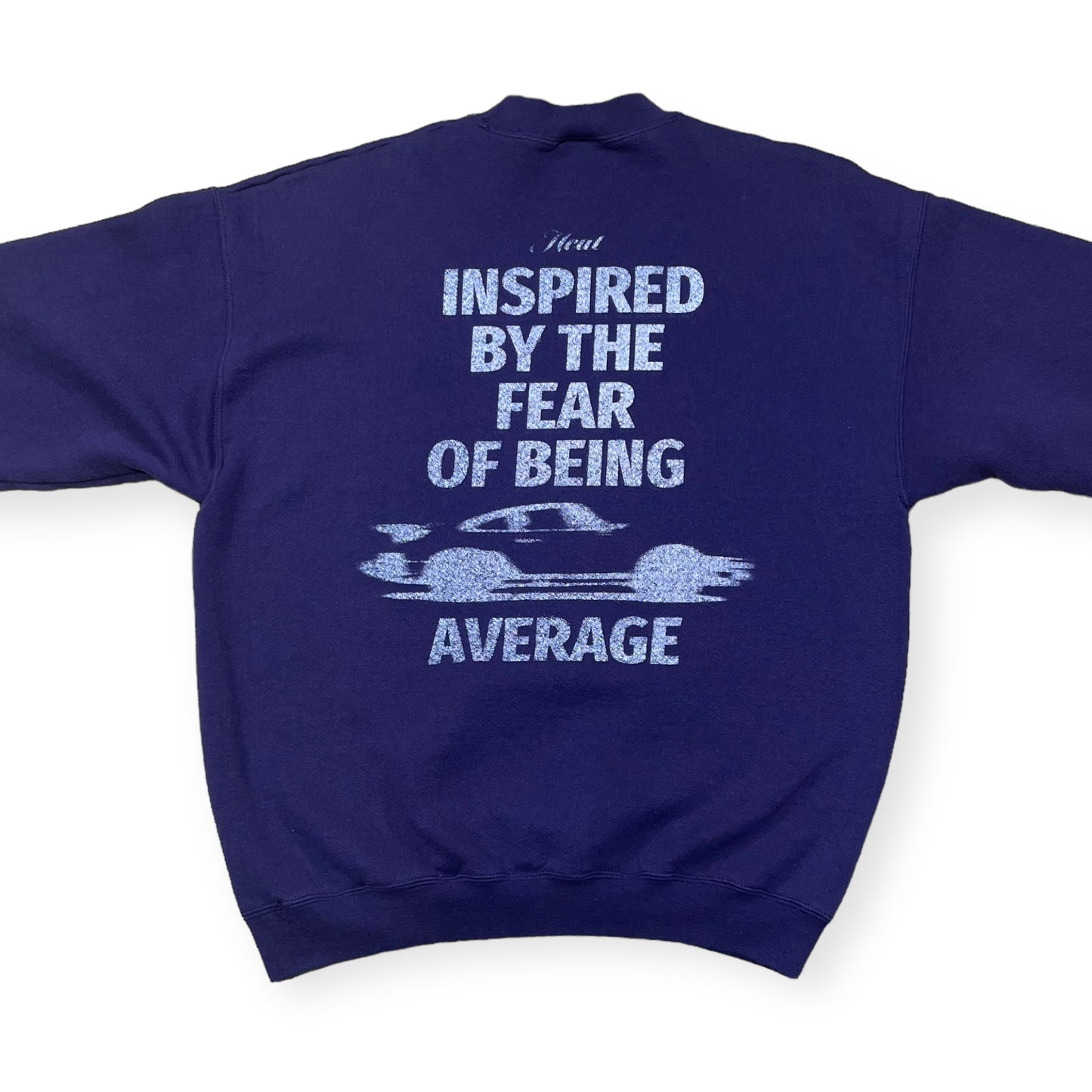 Inspired by the fear of being average Heat merch crewneck sweatshirt (L)