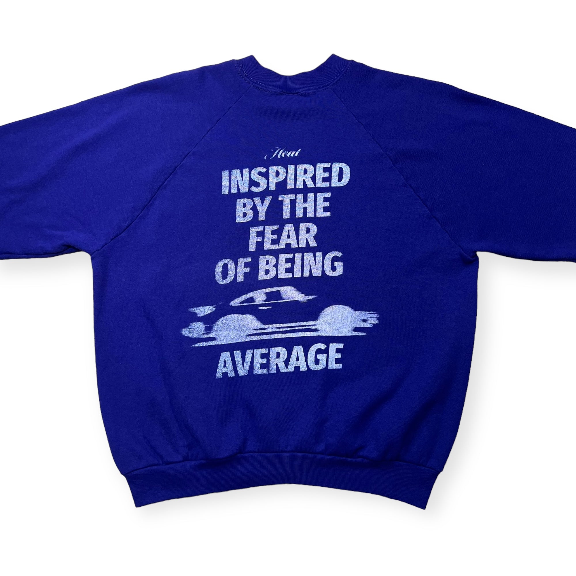 Inspired by the fear best sale of being average sweatshirt