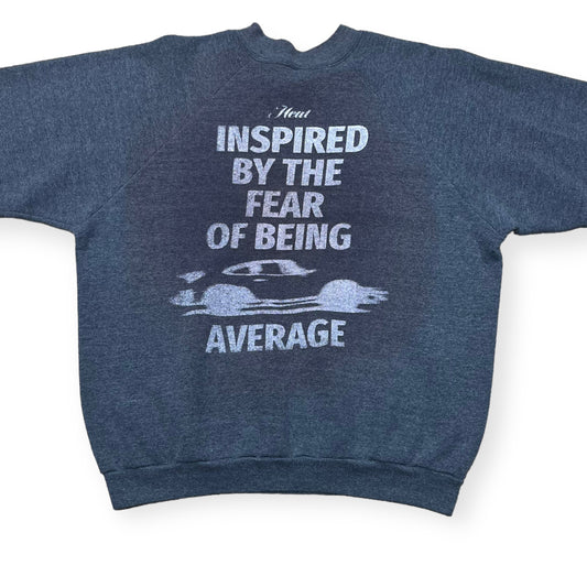 Inspired by the fear of being average Heat merch crewneck sweatshirt (L)