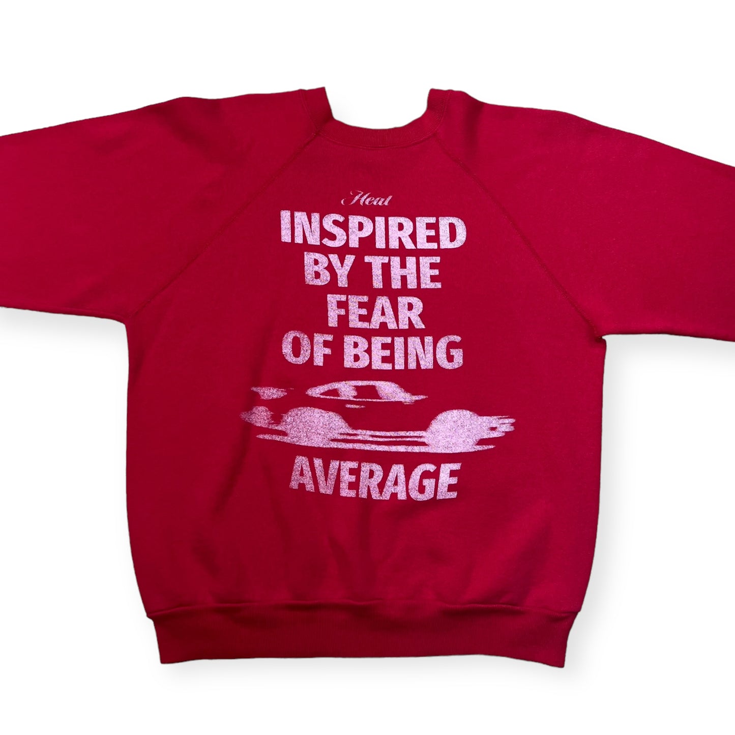 Inspired by the fear of being average Heat Street Merch crewneck sweatshirt (L)